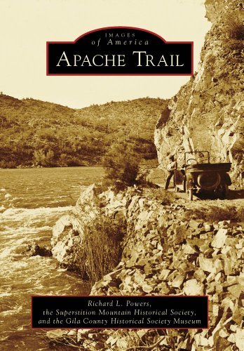 Cover for The Gila County Historical Society Museum · Apache Trail (Images of America: Arizona) (Paperback Book) (2009)