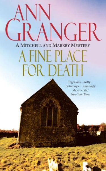 Cover for Ann Granger · A Fine Place for Death (Mitchell &amp; Markby 6): A compelling Cotswold village crime novel of murder and intrigue - Mitchell &amp; Markby (Paperback Bog) (1994)