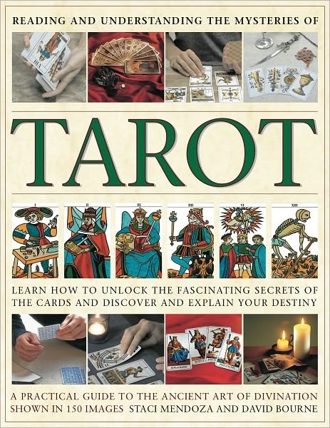 Cover for Mendoza, Staci &amp; Bourne, David · Reading and Understanding the Mysteries of Tarot (Hardcover Book) (2011)