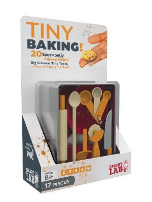 Tiny Baking! [Edizione: Regno Unito] - SmartLab Toys - Books - SmartLab Toys UPC - 9780760366622 - July 1, 2019