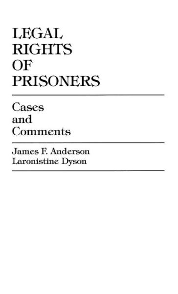 Cover for James F. Anderson · Legal Rights of Prisoners: Cases and Comments (Inbunden Bok) (2001)