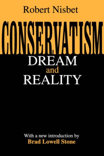 Cover for Robert Nisbet · Conservatism: Dream and Reality (Paperback Book) [New edition] (2001)