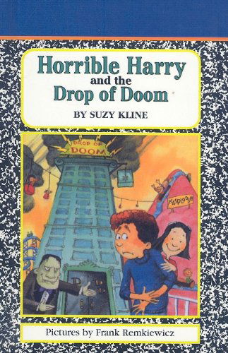 Horrible Harry and the Drop of Doom - Suzy Kline - Books - Perfection Learning - 9780780799622 - February 1, 2000