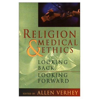 Cover for Allen Verhey · Religion and Medical Ethics: Looking Back, Looking Forward (Paperback Book) (1996)