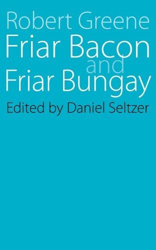 Friar Bacon and Friar Bungay - Robert Greene - Bøker - University of Nebraska Press - 9780803252622 - 1. september 1963
