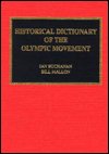 Cover for Ian Buchanan · Historical Dictionary of the Olympic Movement - Religions, Philosophies &amp; Movements Series (Hardcover Book) (1995)