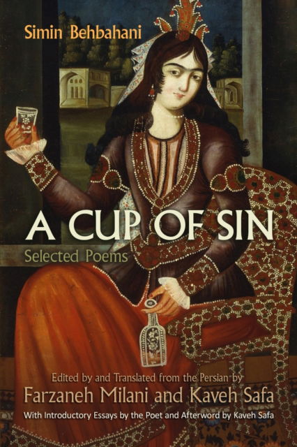 Cover for Simin Behbahani · A Cup of Sin : Selected Poems (Paperback Book) (2023)