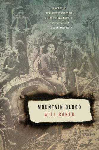 Mountain Blood - The Sue William Silverman Prize for Creative Nonfiction - Will Baker - Books - University of Georgia Press - 9780820347622 - September 15, 2014
