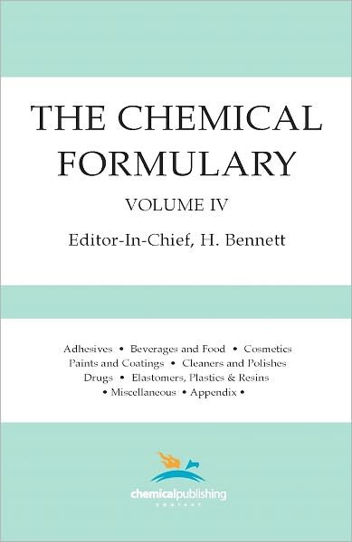 The Chemical Formulary, Volume 4: Volume 4 - H Bennett - Books - Chemical Publishing Co Inc.,U.S. - 9780820602622 - March 1, 1939