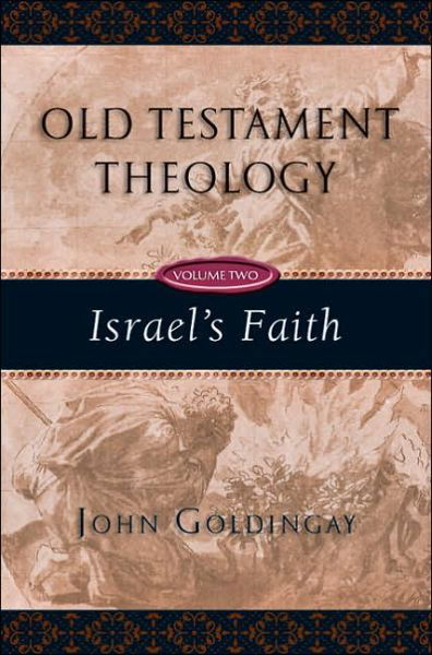 Cover for John Goldingay · Israel's Faith - Old Testament Theology (Intervarsity Press) (Hardcover bog) (2006)