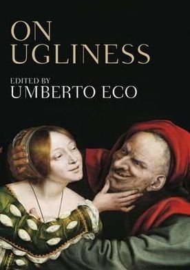 On Ugliness - Umberto Eco - Books - Quercus Publishing - 9780857051622 - September 29, 2011