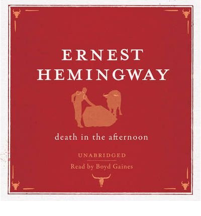 Cover for Ernest Hemingway · Death in the Afternoon  Audio CD (Lydbog (CD)) (2011)