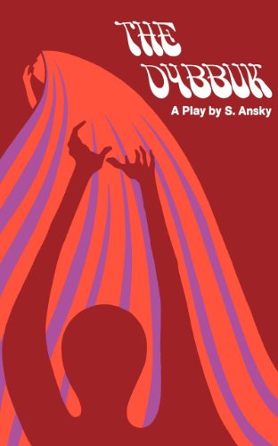 Cover for S. Ansky · The Dybbuk: A Play in Four Acts (Paperback Book) [New edition] (2007)