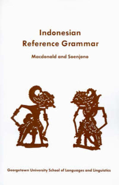 A Student's Reference Grammar of Modern Formal Indonesian - R. Ross MacDonald - Bücher - Georgetown University Press - 9780878403622 - 14. November 2001