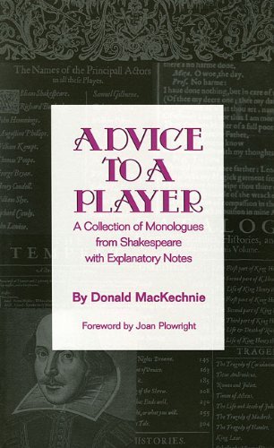 Cover for Donald MacKechnie · Advice to a Player: A Collection of Monologues from Shakespeare with Explanatory Notes - Limelight (Paperback Book) [1st Limelight Ed edition] (2002)