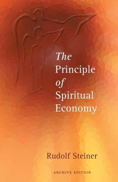 Cover for Rudolf Steiner · The Principle of Spiritual Economy (Paperback Book) (1998)