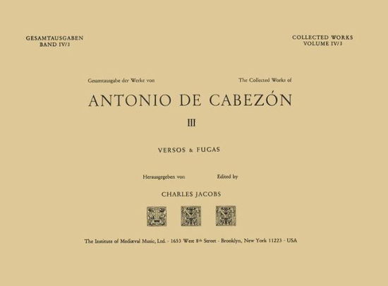 Cover for Cabezon · Antonio De Cabezon Volume Versos and Fugas (Antonio de Cabezon Gestamtausgabe 1969-1975) (Hardcover Book) (1976)