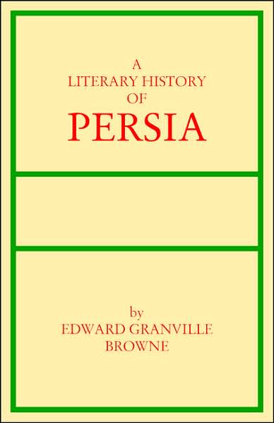 Cover for Edward G Browne · Literary History of Persia, Volume 1: From Earliest Times until Firdwasi (to 1000 AD) (Hardcover Book) (1996)