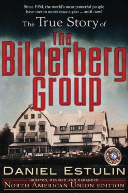 Cover for Estulin D · True Story of the Bilderberg Group (Paperback Book) [2 Revised edition] (2009)