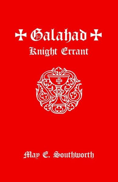 Cover for May E Southworth · Galahad: Knight Errant (Paperback Book) (2015)