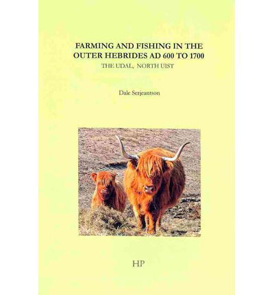 Cover for Dale Serjeantson · Farming and Fishing in the Outer Hebrides AD 600 to 1700 (Paperback Book) (2013)