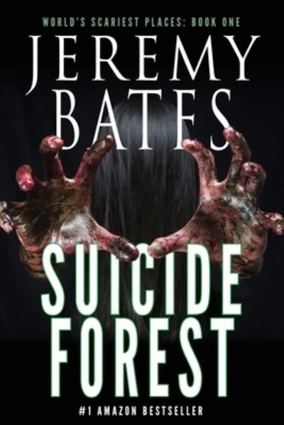 Cover for Jeremy Bates · Suicide Forest - World's Scariest Places (Paperback Bog) (2014)