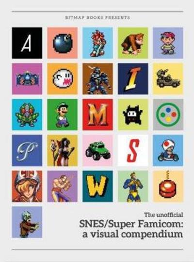 Cover for Bitmap Books · SNES / Super Famicom: A Visual Compendium (Gebundenes Buch) (2017)