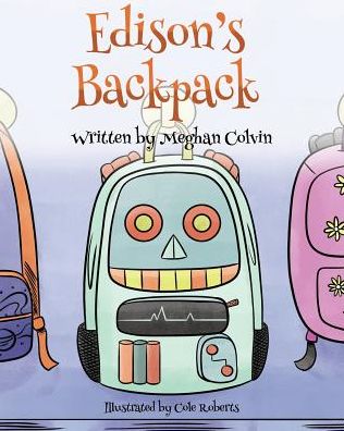 Cover for Meghan Colvin · Edison's Backpack (Paperback Book) (2017)