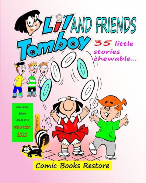 Li'l Tomboy and friends - humor comic book - Comic Books Restore - Książki - Blurb - 9781006933622 - 18 czerwca 2021