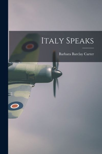 Cover for Barbara Barclay Carter · Italy Speaks (Paperback Book) (2021)