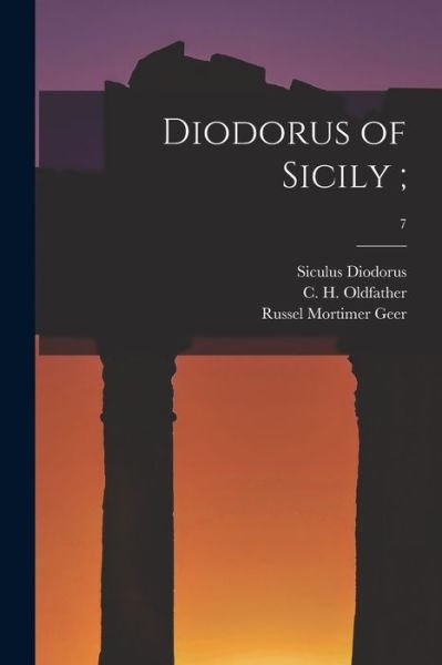 Cover for Siculus Diodorus · Diodorus of Sicily; ; 7 (Paperback Book) (2021)