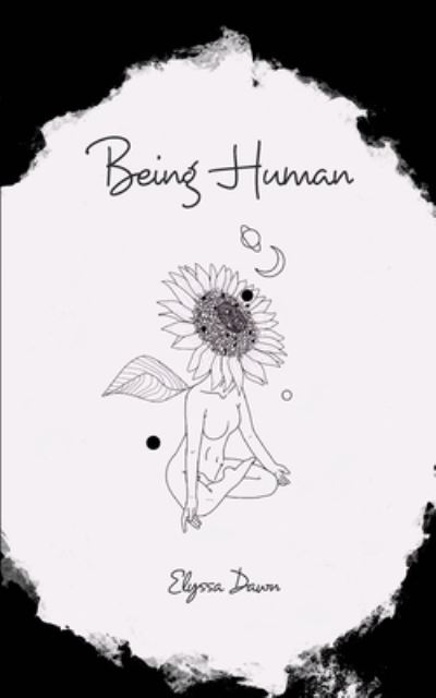 Cover for Elyssa Dawn · Being Human (Paperback Bog) (2021)