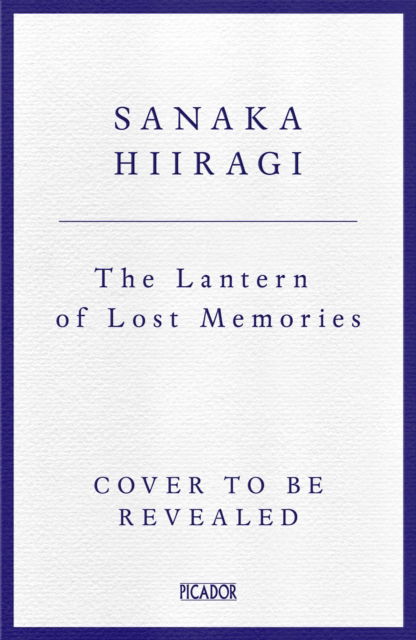 Cover for Sanaka Hiiragi · The Lantern of Lost Memories (Hardcover Book) (2024)