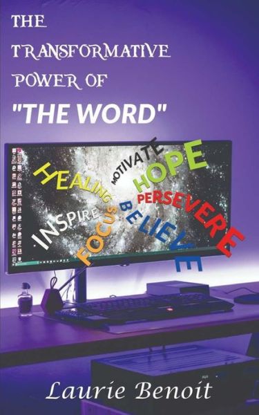 Cover for Laurie Benoit · The Transformative Power of The Word (Paperback Book) (2019)