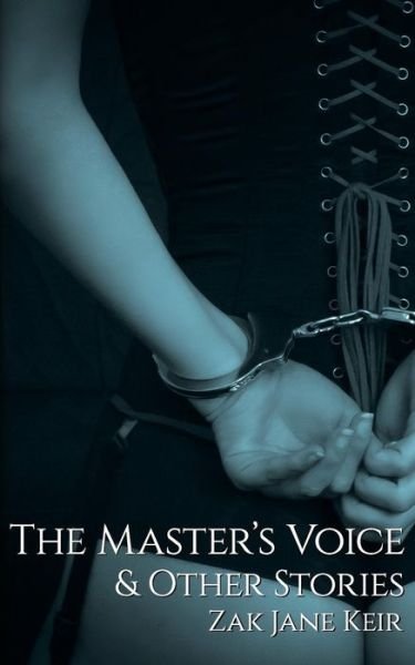 Cover for Zak Jane Keir · The Master?s Voice (Paperback Book) (2019)