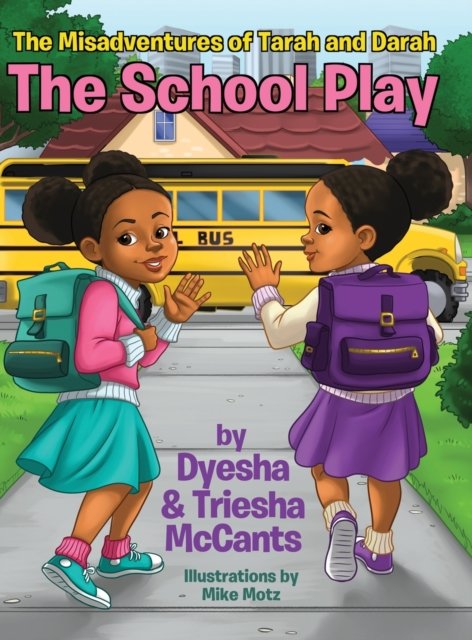 Cover for Dyesha McCants · The School Play (Hardcover Book) (2020)