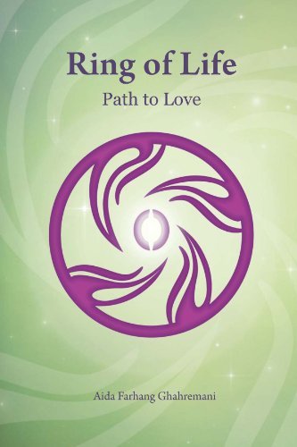 Cover for Aida Farhang Ghahremani · Ring of Life: Path to Love (Pocketbok) (2012)