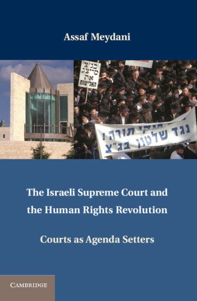 Cover for Assaf Meydani · The Israeli Supreme Court and the Human Rights Revolution: Courts as Agenda Setters (Hardcover Book) (2011)