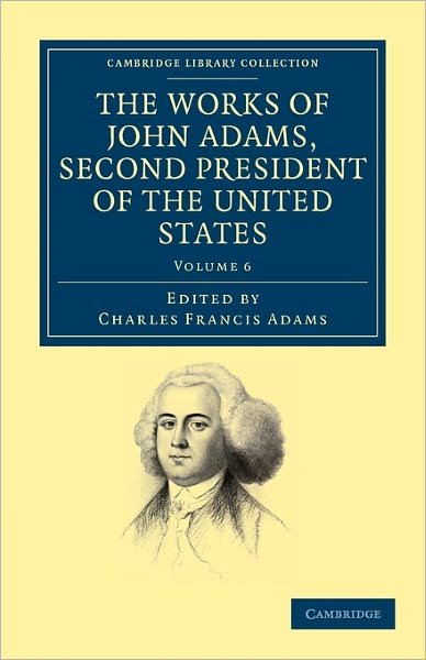 Cover for John Adams · The Works of John Adams, Second President of the United States - Cambridge Library Collection - North American History (Pocketbok) (2011)
