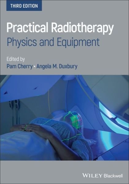 Cover for P Cherry · Practical Radiotherapy: Physics and Equipment (Paperback Book) (2019)