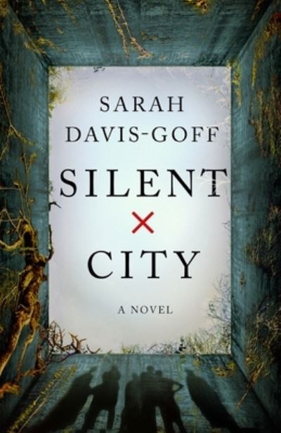 Silent City: A Novel - Sarah Davis-Goff - Livros - Flatiron Books - 9781250262622 - 17 de outubro de 2023