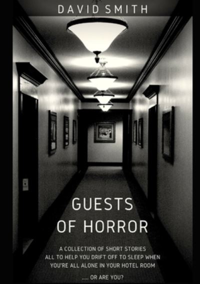 Cover for David Smith · Guests of Horror (Book) (2015)