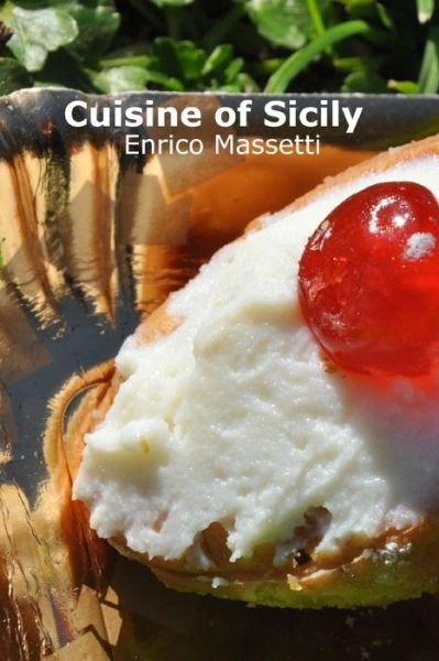 Cover for Enrico Massetti · Cuisine of Sicily (Paperback Bog) (2015)