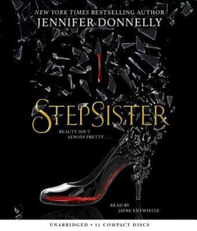 Stepsister - Jennifer Donnelly - Musiikki - Scholastic Audio Books - 9781338357622 - tiistai 14. toukokuuta 2019