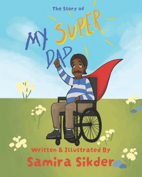 Cover for Samira Sikder · Story of My Super Dad! (Book) (2022)