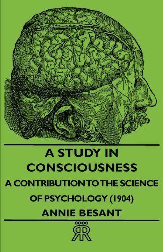 Cover for Annie Wood Besant · A Study in Consciousness - a Contribution to the Science of Psychology (1904) (Paperback Book) (2006)