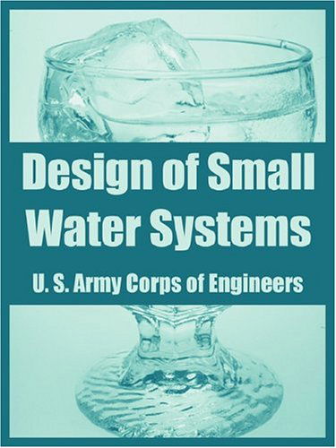 Cover for U S Army Corps of Engineers · Design of Small Water Systems (Taschenbuch) (2004)