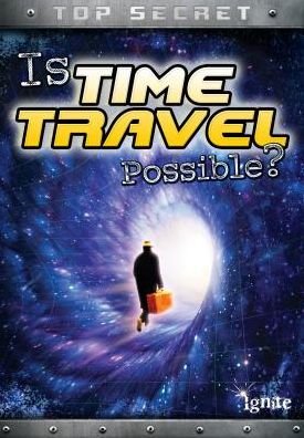 Cover for Nick Hunter · Is time travel possible? (Book) (2016)