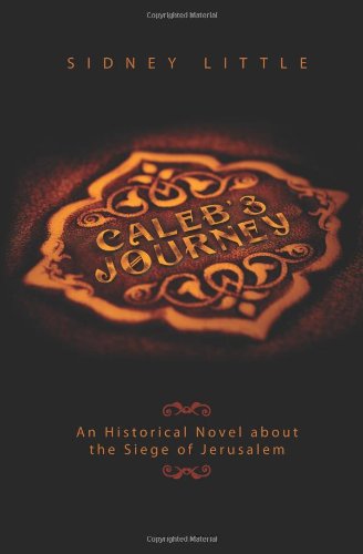 Cover for Sidney Little · Caleb's Journey (Paperback Book) (2008)