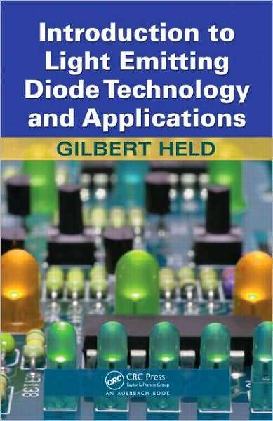 Cover for Gilbert Held · Introduction to Light Emitting Diode Technology and Applications (Hardcover Book) (2008)